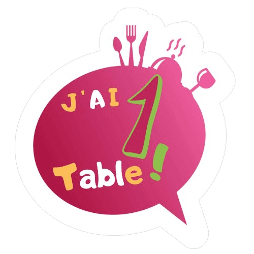 J’AI 1 TABLE !